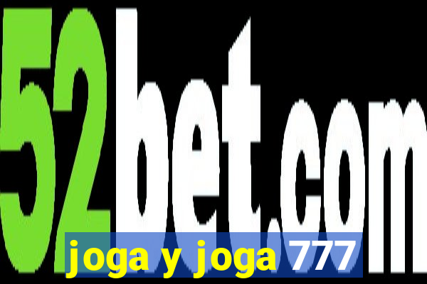 joga y joga 777